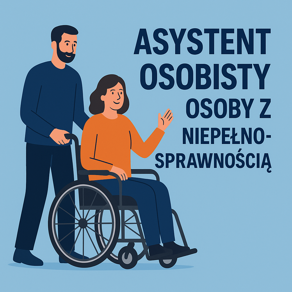 Program „Asystent osobisty osoby z niepełnosprawnością” – edycja 2026