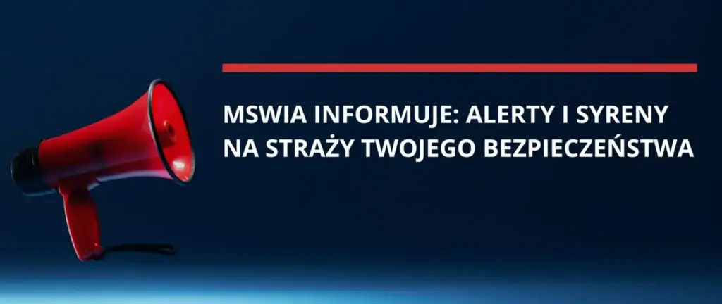 MSWiA informuje: alerty i syreny na straży twojego bezpieczeństwa